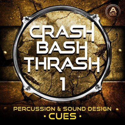 Crash, Bash, and Thrash 1 - Percussion And Sound Design Cues cover