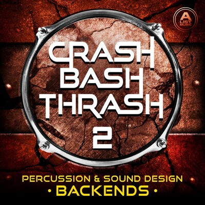 Crash, Bash, and Thrash 2 - Percussion And Sound Design Backends cover