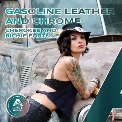 Gasoline, Leather And Chrome cover