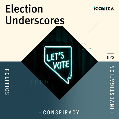 Election Underscores: Politics Conspiracy Investigation cover