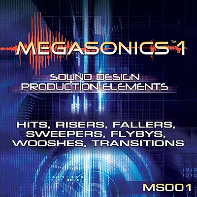 MegaSonics 1: Hits, Risers, Fallers, Sweepers, Flybys, Wooshes, Transitions cover