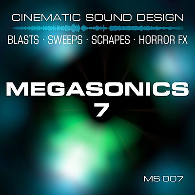 Megasonics 7: Cinematic Sound Design cover