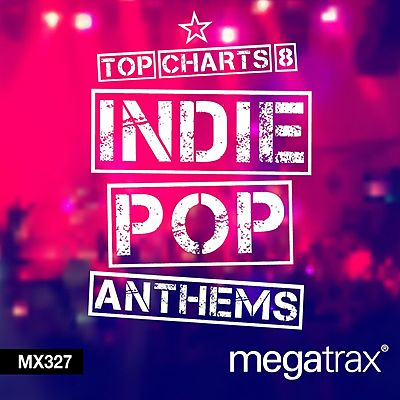 Top Charts 8: Indie Pop Anthems cover