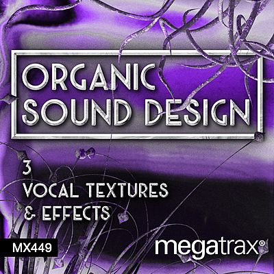 Organic Sound Design 3 Vocal Textures and Effects cover