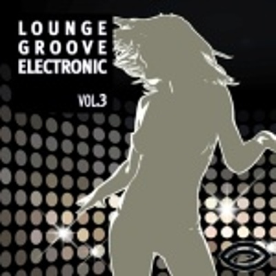 Lounge/groove/electronic Vol.3 cover