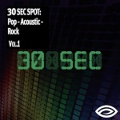 30 Sec Spot Pop / Acoustic / Rock Vol. 1 cover