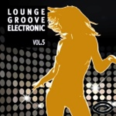 Loungegrooveelectronic Vol. 5 cover