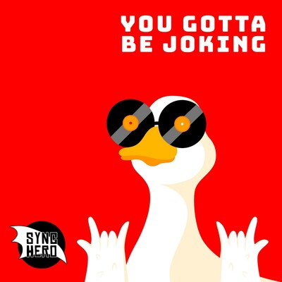 You Gotta Be Joking cover